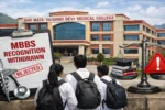 Vaishno Devi Medical College's MBBS accreditation has been revoked.